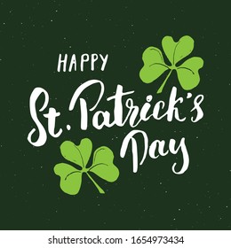 Happy St Patrick's Day Vintage greeting card Hand lettering, Irish holiday grunge textured retro design vector illustration.
