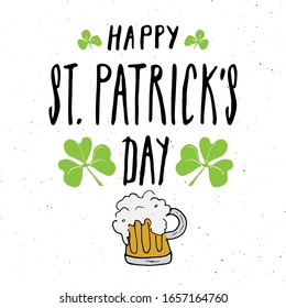 Happy St Patrick's Day Vintage greeting card Hand lettering, Irish holiday grunge textured retro design vector illustration.