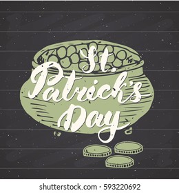 Happy St Patrick's Day Vintage greeting card Hand lettering on leprechaun pot of gold coins silhouette, Irish holiday grunge textured retro design vector illustration on chalkboard
