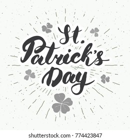 Happy St Patrick's Day Vintage greeting card Hand lettering, Irish holiday grunge textured retro design vector illustration.