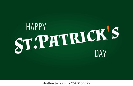 happy st. patrick's day, white and orange text over green gradient background