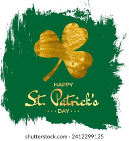 Happy St. Patrick's Day wish - golden leaf and inscription on grungy green background. Vector illustration.
