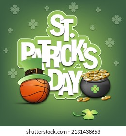 Happy St. Patrick's day.Basketball ball in leprechaun hat, pot with gold coins and clover. Pattern design for logo, banner, poster, greeting card. Vector illustration on isolated background