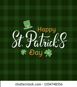 Happy St.Patrick's Day beautiful handwritten lettering with green hat icon and clover leaves on green background. - Vector