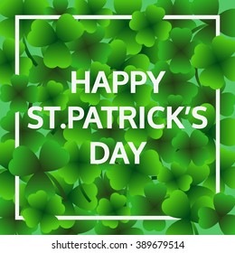 Happy St.Patrick's day, green leaf greeting card, vector background