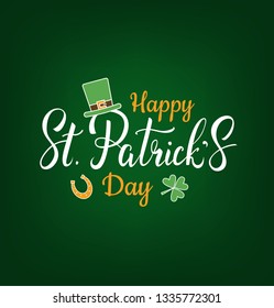 Happy St.Patrick's Day greeting hand written lettering with clover, hat and horseshoe on green background. - Vector