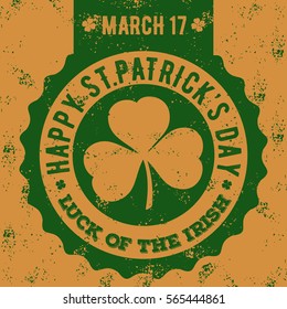 Happy St.Patrick's day. Grunge sign, label.