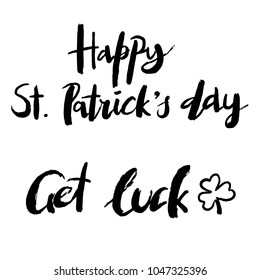 Happy St.Patrick's Day hand drawn lettering for Irish holiday greeting card, poster, banner, logo, icon. 