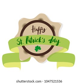 Happy St.Patrick's Day hand drawn lettering on a stamp with green ribbon and clover leafs for Irish holiday greeting card, poster, banner, logo, icon. Modern grunge ink style calligraphy