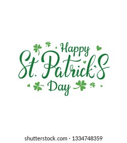 Happy St.Patrick's Day hand written beautiful lettering with clover isolated on white background. - Vector