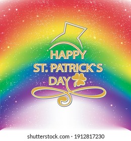 Happy St.Patrick`s Day text as celebration badge, tag, icon. Banner on  textured rainbow background. Text card invitation, template. Festivity background. Lettering typography poster. EPS 10.