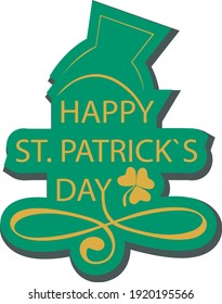 Happy St.Patrick`s Day text as celebration badge, tag, icon. 
Banner on the background of clovers. Text card invitation, template. Festive background with shadow. Lettering typography poster. EPS 10.