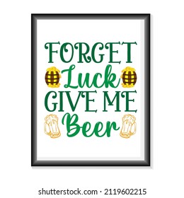 Happy St.Patric's Day typography on white background vector. Happy Saint Patrick's Day Vector illustration for T-Shirts, Mugs, Bags, Poster Cards, and much more.