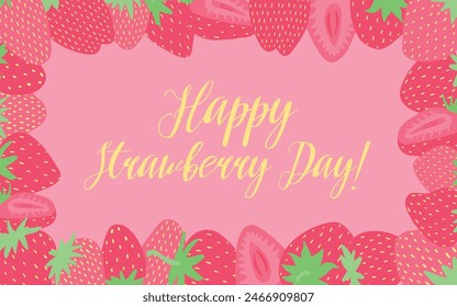 "Happy Strawberry Day" text with strawberries and green leaves on a pink background, festive design.