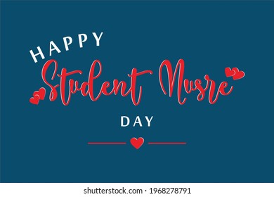 Happy Student Nurse Day, National Nurse Day, Holiday Concept. Template For Background, Banner, Card, Poster, T-shirt With Text Inscription, Vector Eps.