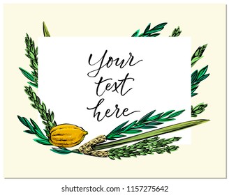 Happy Sukkot! hand drawn vector card, border, background, banner, frame with palm leaf, citron, myrtle and willow leaves