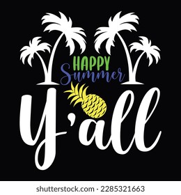 Happy summer y’all funny summer t shirt design