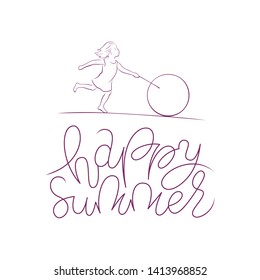 Happy summer hand drawn vector lettering. Girl rolls hoop line style  illustration.  T shirt design, children party poster, outdoor game banner.