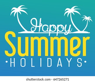 Happy Summer Holidays 