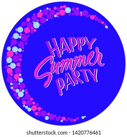 Happy Summer Party. Vector multicolored logo on dark blue background. Label template.