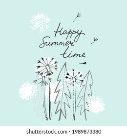 Happy Summer Time. Summer seasonal greeting card. Delicate fluffy dandelions, handwritten text on sky blue background