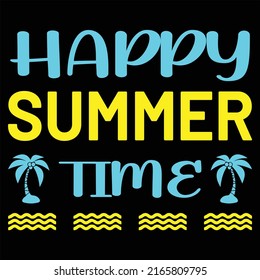 Happy summer time t shirt design 