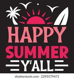 Happy Summer Y'all SVG Design Vector File.