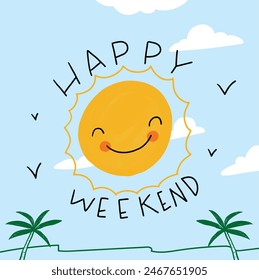 Happy sun weekend greeting design