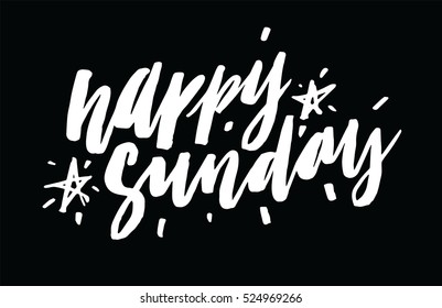 "happy Sunday". Conceptual handwritten phrase. Hand drawn lettering design. Hand lettered calligraphic design for your designs: t-shirt, poster, social media post, cards, etc. Vector illustration.