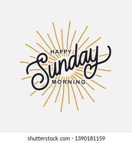 Happy sunday morning hand written lettering. Modern brush calligraphy. Inspirational quote for office card, poster, photo overlays. Vector illustration.