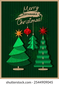 Happy sustainable Christmas greeting poster, card, leaflet. A composition of decorative Christmas trees and a Christmas tree ornament made of paper.