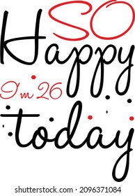 SO HAPPY SVG T-SHIRT DESIGN
