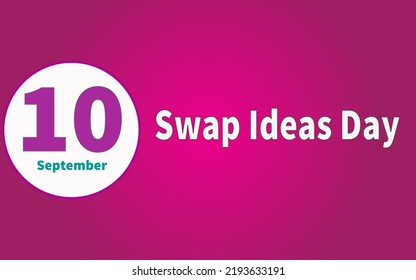 Happy Swap Ideas Day, September 10. Calendar of September Retro Text Effect, Vector design