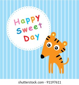 happy sweet day tiger
