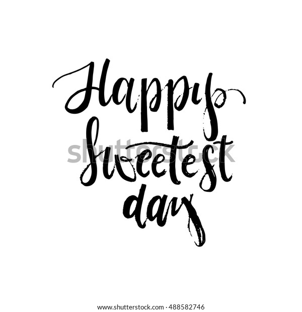 Happy Sweetest Day Phrase Card Hand Stock Vector (Royalty Free) 488582746