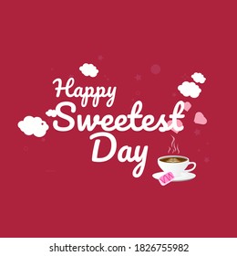 Happy Sweetest Day Vector Typography