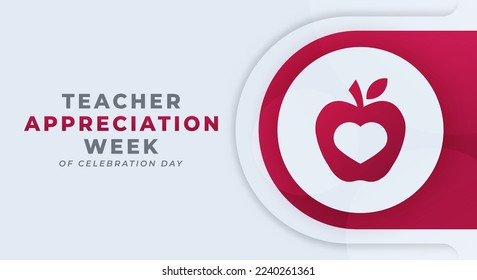 Happy Teacher Appreciation Week Celebration Vector Design Illustration for Background, Poster, Banner, Advertising, Greeting Card