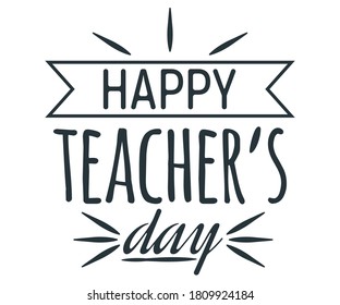 Happy teacher day concept font text quote, calligraphic inspiration celebration card flat vector illustration, sunburst decoration design. World holiday, web banner, logo and label for internet page.