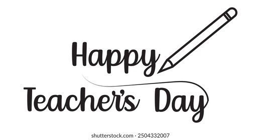 Happy Teacher day Vector Illustration greeting card and Hand Drawn lettering. Happy teacher's day vector symbol design.