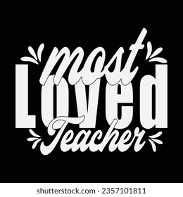 Happy teacher day,Teacher life SVG,Made to teach,Just a small town teacher,Most love techer,I love teacher's day,Trust me i am a teacher t_shirt design,Never understimate the power of teacher T-shirt.