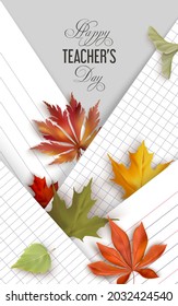 Happy Teachers day background with different school exercise books sheets and fall leaves. Ruled, cells sheets for exercise writing and mathematics.