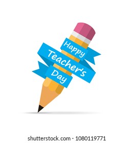 Happy Teachers Day banner with pencil and ribbon, isolated on white background. Vector illustration.