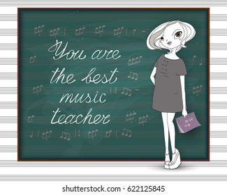 Happy Teacher's Day. The best teacher of music. A young fashionable woman stands near the school board with a congratulatory inscription and musical notes. Illustration for the holiday. EPS10