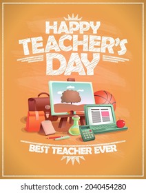 Happy teacher's day card, banner or flyer template, best teacher ever vector poster