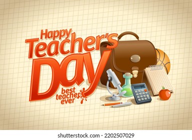 Happy Teacher's Day Card, Banner Or Poster Design, Best Teacher Ever, Vector Template