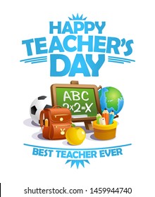 Happy teacher's day card, best teacher ever poster concept