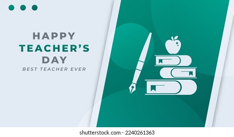 Happy Teachers Day Celebration Vector Design Illustration for Background, Poster, Banner, Advertising, Greeting Card