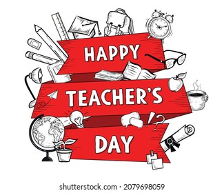 Happy Teacher's Day Creative Banner. Vintage Retro Red Ribbon with Hand Drawn School objects and education stationary. Vector Greeting and Celebration card or Banner Design. Engraving Hand Drawing.