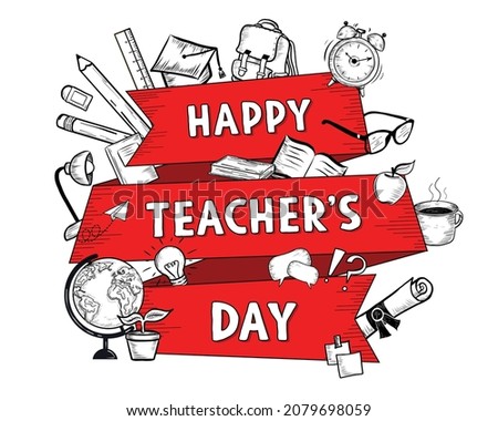 Happy Teacher's Day Creative Banner. Vintage Retro Red Ribbon with Hand Drawn School objects and education stationary. Vector Greeting and Celebration card or Banner Design. Engraving Hand Drawing.