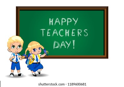 Happy teachers day greeting card with cute cartoon schoolgirl and schoolboy wearing uniform with backpacks near blackboard on white. Vector illustration of kawaii pupil kids characters, clip art